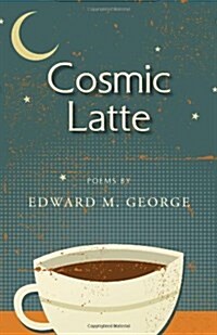 Cosmic Latte: Poems (Paperback)