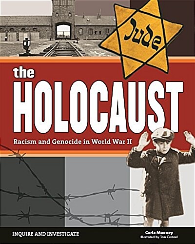 The Holocaust: Racism and Genocide in World War II (Hardcover)