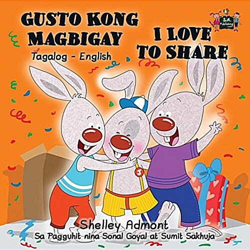 Gusto Kong Magbigay I Love to Share: Tagalog English Bilingual Edition (Paperback)