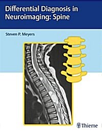 Differential Diagnosis in Neuroimaging: Spine (Hardcover)