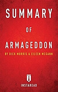 Summary of Armageddon: By Dick Morris and Eileen McGann Includes Analysis (Paperback)