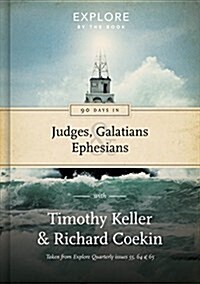 90 Days in Judges, Galatians & Ephesians : Guidance for the Christian Life (Hardcover)