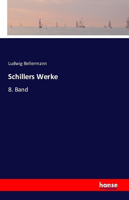 Schillers Werke: 8. Band (Paperback)