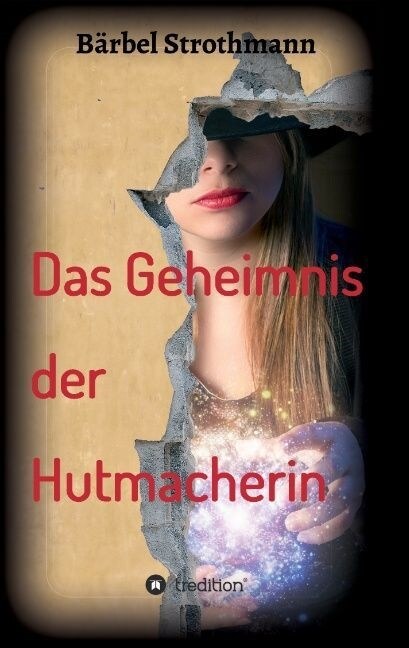 Klara Und Das Geheimnis Der Hutmacherin (Paperback)