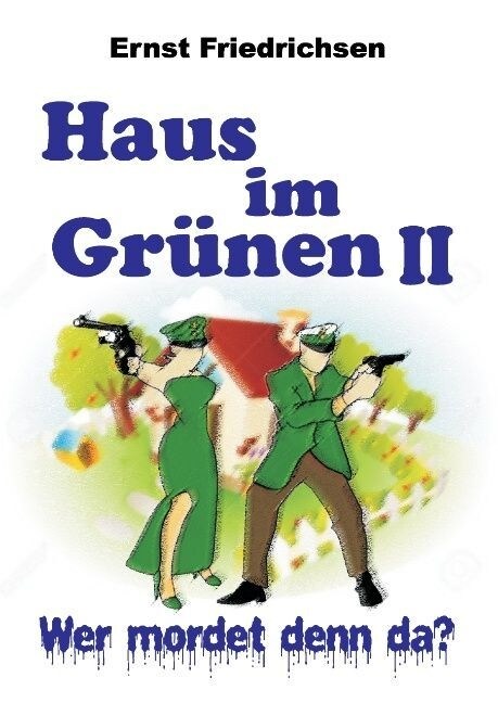 Haus Im Gr?en II (Hardcover)