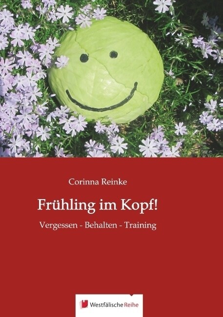 Fr?ling im Kopf!: Vergessen - Behalten - Training (Paperback)