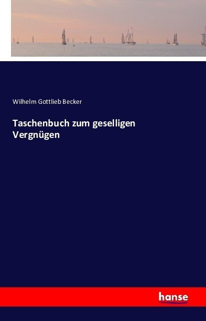 Taschenbuch Zum Geselligen Vergn?en (Paperback)