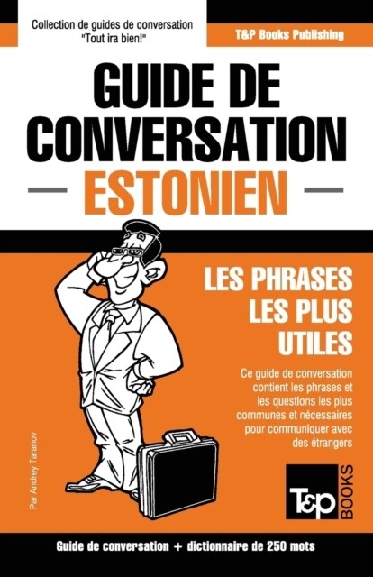 Guide de conversation Fran?is-Estonien et mini dictionnaire de 250 mots (Paperback)