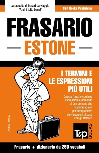 Frasario Italiano-Estone E Mini Dizionario Da 250 Vocaboli (Paperback)