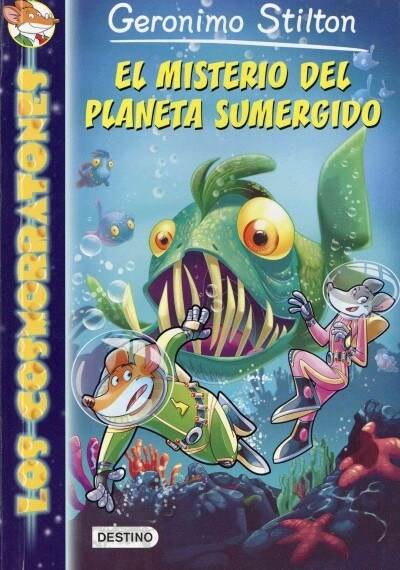 Los Cosmorratones 6. El Misterio del Planeta Sumergido (Paperback)