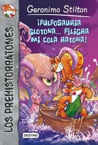Pulposauria Glotona Peligra Mi Cola Ratona! (Paperback)