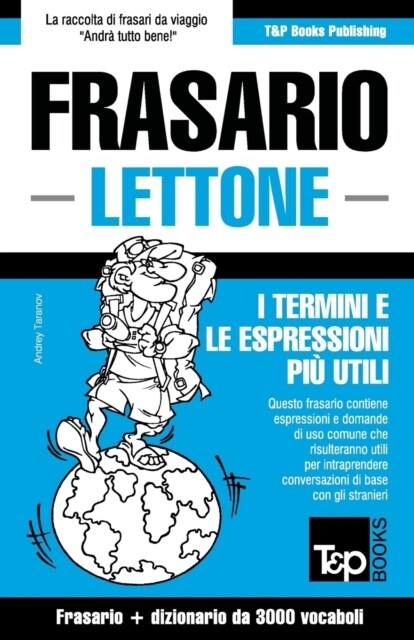 Frasario Italiano-Lettone E Vocabolario Tematico Da 3000 Vocaboli (Paperback)
