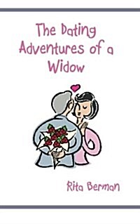 The Dating Adventures of a Widow (Paperback)