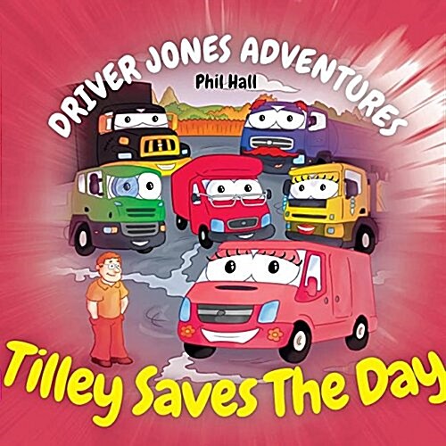 Tilley Saves the Day (Paperback)
