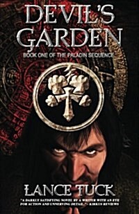 Devils Garden: Book One of the Paladin Sequence (Paperback)