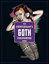 The Gentlemans Goth Colouring Book (Paperback)