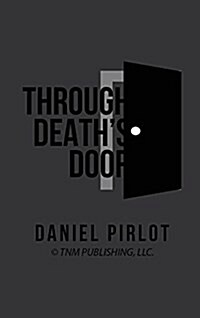 Through Deaths Door (Hardcover)