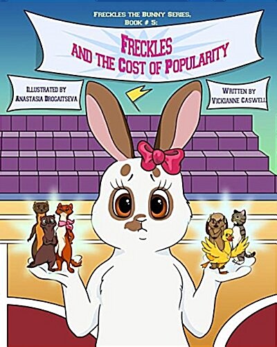 Freckles and the Cost of Popularity (Paperback)