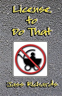 License to Do That (Paperback)