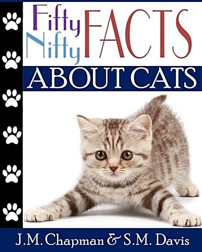 Fifty Nifty Facts about Cats (Paperback)
