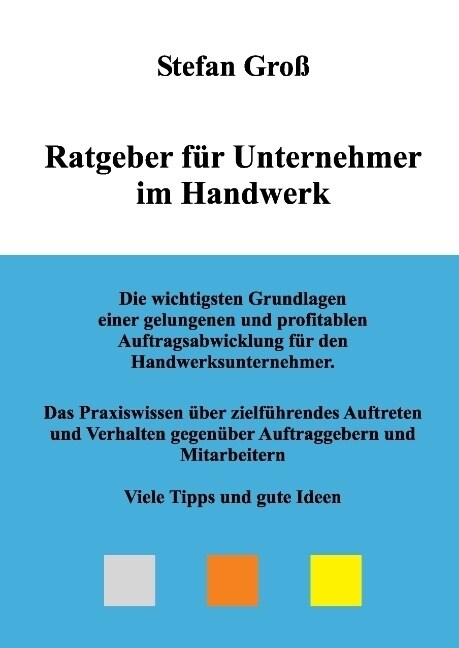 Ratgeber f? Unternehmer im Handwerk (Hardcover)