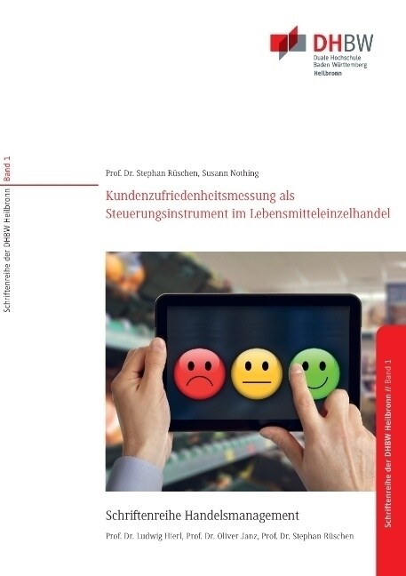 Kundenzufriedenheitsmessung als Steuerungsinstrument f? filialisierte Unternehmen im Lebensmitteleinzelhandel (Paperback)