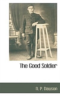 The Good Soldier (Paperback)