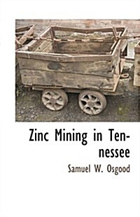 Zinc Mining in Tennessee (Paperback)