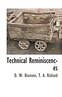 Technical Reminiscences (Paperback)