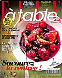 Elle a Table (격월간 프랑스판): 2016년 09/10월호