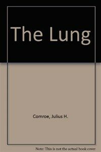 The lung : physiologic basis of pulmonary function tests 3rd ed