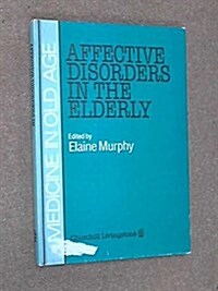 Affective Disorders in the Elderly (Hardcover)