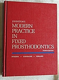 Johnstons Modern Practice in Fixed Prosthodontics (Hardcover, 4th, Subsequent)