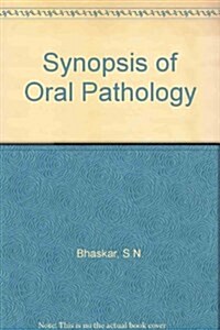 Synopsis of Oral Pathology (Hardcover, 7th, Subsequent)