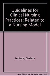 Guidelines for Clinical Nursing Practices (Hardcover)