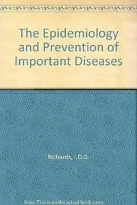 The epidemiology and prevention of important diseases