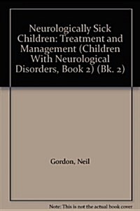 Neurologically Sick Children (Hardcover)