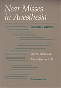 Near Misses in Anesthesia (Paperback)