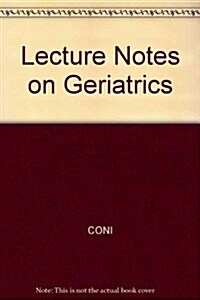 Lecture Notes on Geriatrics (Paperback)