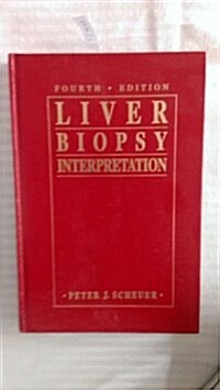 Liver Biopsy Interpretation (Hardcover, 4th)