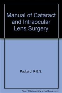 Manual of cataract and intraocular lens surgery