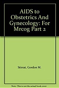 AIDS to Obstetrics And Gynecology (Hardcover, 3rd, Subsequent)