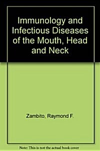 Immunology and Infectious Diseases of the Mouth, Head, and Neck (Hardcover)