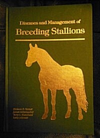 Diseases and Management of Breeding Stallions (Hardcover)