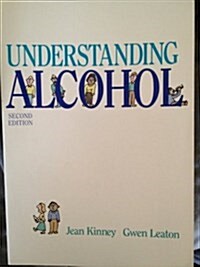 Understanding Alcohol (Paperback, 2nd, Subsequent)