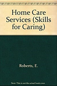Home Care Services (Hardcover)