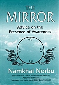 The Mirror: Advice on the Presence of Awareness (Paperback)