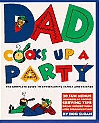 Dad Cooks Up a Party (Paperback)