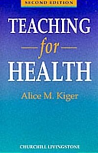 Teaching for Health (Paperback, Subsequent)