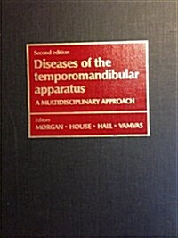 Diseases of the Temporomandibular Apparatus (Hardcover, 2nd, Subsequent)